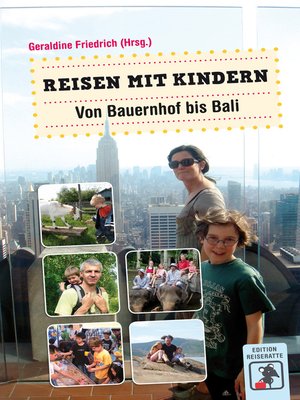 cover image of Reisen mit Kindern--Von Bauernhof bis Bali